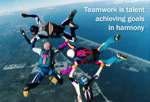 Teamwork is talent acheiving goals in harmony